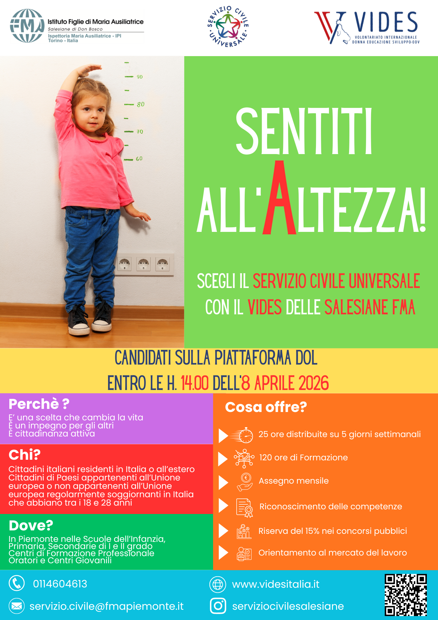 Progetto Scuola Infanzia:
Indicazioni su come presentare la domanda
http://www.videsitalia.it/cosa-facciamo/servizio-civile.html https://www.scelgoilserviziocivile.gov.it/